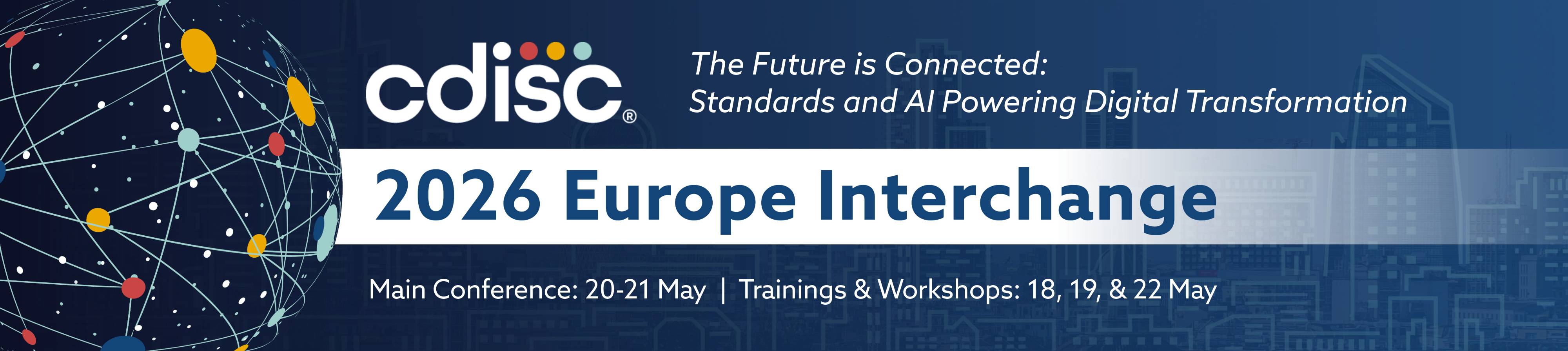 Banner for the 2026 CDISC Europe Interchange with the theme 'The Future is Connected: Standards and AI Powering Digital Transformation