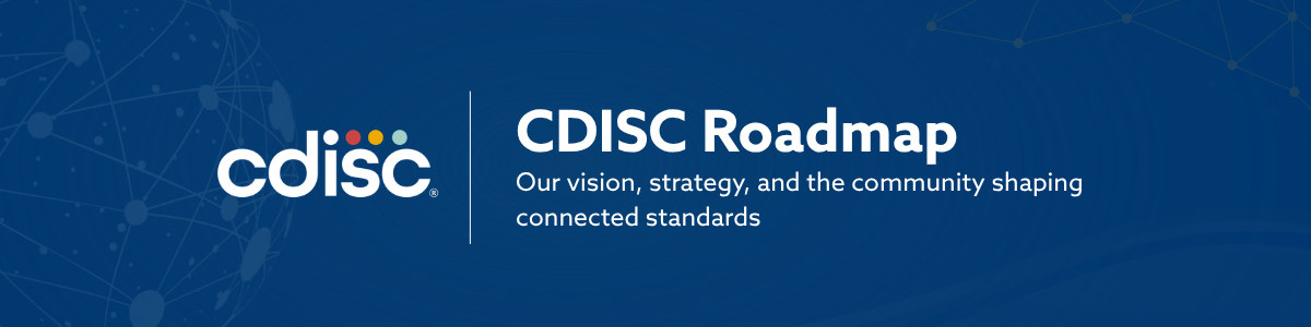CDISC Roadmap | CDISC